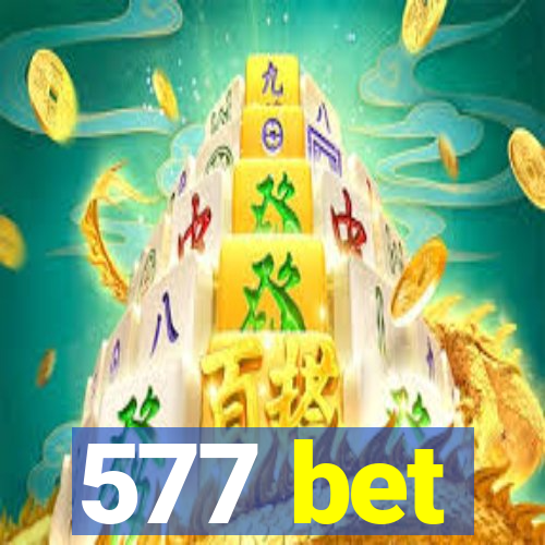 577 bet